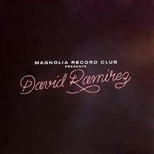 Magnolia Record Club Presents David Ramirez (Rooster EP + Strangetown EP) por David Ramirez — capa do álbum