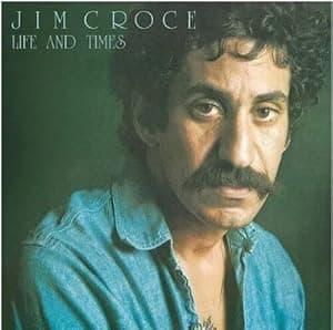 Life & Times (2023 Mix)[LP] por Jim Croce — capa do álbum