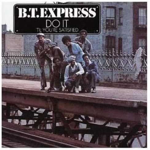 Do It 'Til You're Satisfied [Disco de Vinil] por B.T. Express — capa do álbum