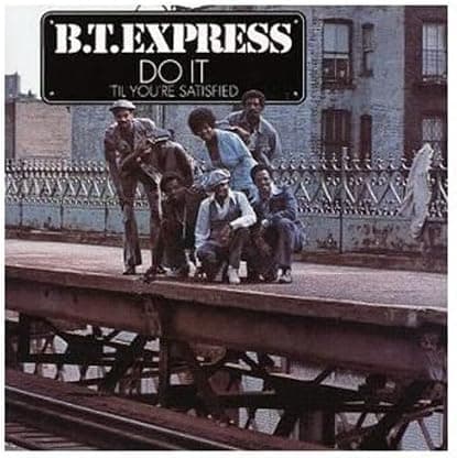 Do It 'Til You're Satisfied [Disco de Vinil] por B.T. Express — capa do álbum