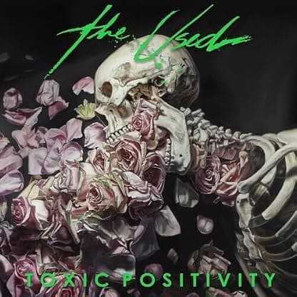 Toxic Positivity Picture Disc Vinyl por The Used — capa do álbum