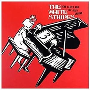 Dead Leaves and The Dirty Ground/Stop Breaking Down [Disco de Vinil] por The White Stripes — capa do álbum