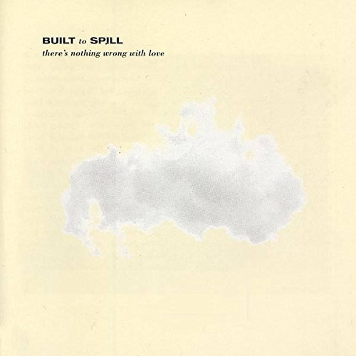 There's Nothing Wrong With Love [Disco de Vinil] por Built To Spill — capa do álbum