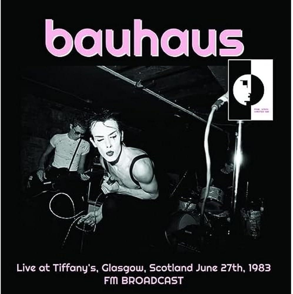 Live at Tiffany's Glasgow Scotland June 27th 1983 por Bauhaus — capa do álbum
