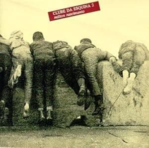 Clube Da Esquina 2 por Milton Nascimento — capa do álbum