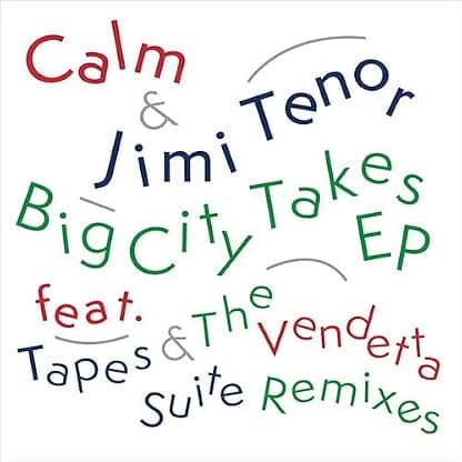 BIG CITY TAKES (EP) por Jimi Calm / Tenor — capa do álbum