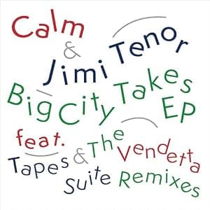 BIG CITY TAKES (EP) por Jimi Calm / Tenor — capa do álbum