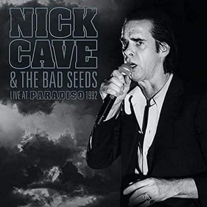 LIVE AT PARADISO 1992 por Cave Nick & the Bad Seeds — capa do álbum