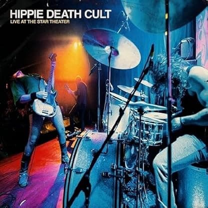 Live At The Star Theater por Hippie Death Cult — capa do álbum