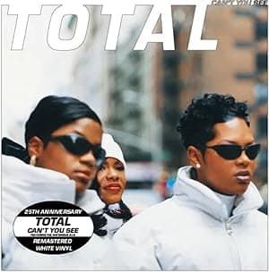 Can't You See (feat. The Notorious B.I.G. & Keith Murray) (25th Anniv. - Remastered) [Disco de Vinil] por Total — capa do álbum