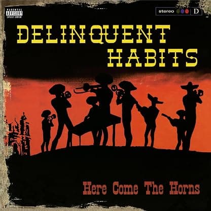 Here Come The Horns (2LP Coloured Vinyl) [VINYL] por Delinquent Habits — capa do álbum