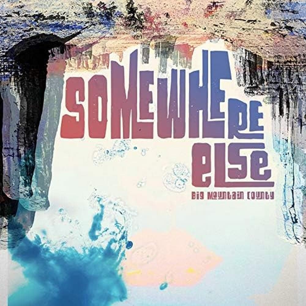 Somewhere Else (Vinyl) [VINYL] [Disco de Vinil] por Big Mountain County — capa do álbum