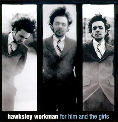 For Him & The Girls por Hawksley Workman — capa do álbum