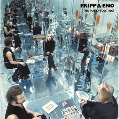 No Pussyfooting [Disco de Vinil] por Fripp & Eno — capa do álbum