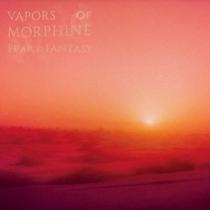 Fear & Fantasy [Disco de Vinil] por Vapors of Morphine — capa do álbum