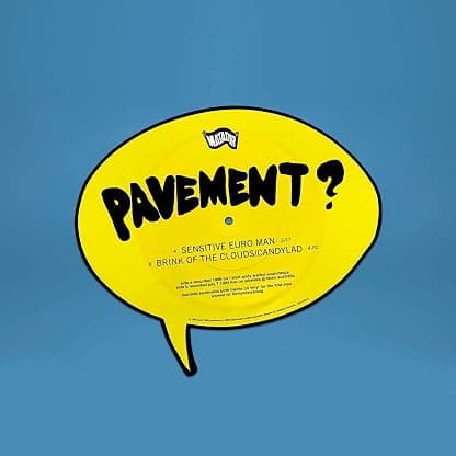 Sensitive Euro Man b/w Brink Of The Clouds/Candylad [Disco de Vinil] por Pavement — capa do álbum