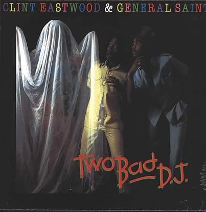 Two Bad D.J. [Disco de Vinil] por Clint Eastwood & General Saint — capa do álbum
