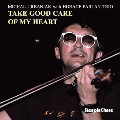 Take Good Care Of My Heart por Michal Urbaniak — capa do álbum