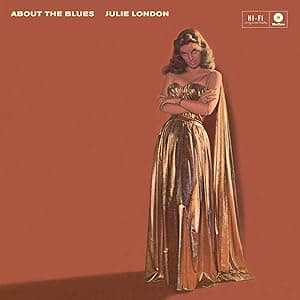 About The Blues + 4 Bonus Tracks [Disco de Vinil] por Julie London — capa do álbum