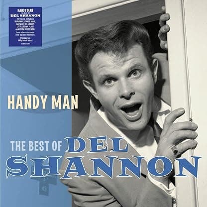 Handy Man: The Best Of - 140-Gram Black Vinyl por Del Shannon — capa do álbum