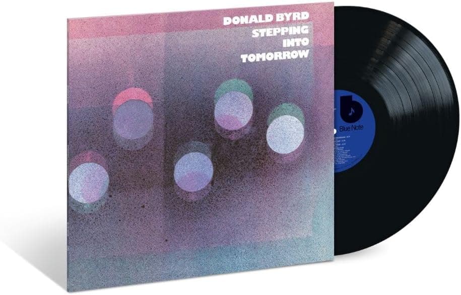 Stepping Into Tomorrow (Blue Note Classic Vinyl Edition)[180g LP] por Donald Byrd — capa do álbum
