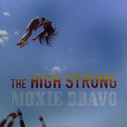 Moxie Bravo [Disco de Vinil] por High Strung — capa do álbum