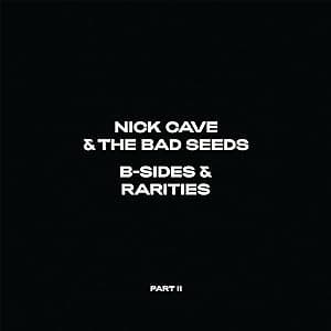 Nick Cave & The Bad Seeds - B-Sides & Rarities: Part II por Nick Cave & The Bad Seeds — capa do álbum