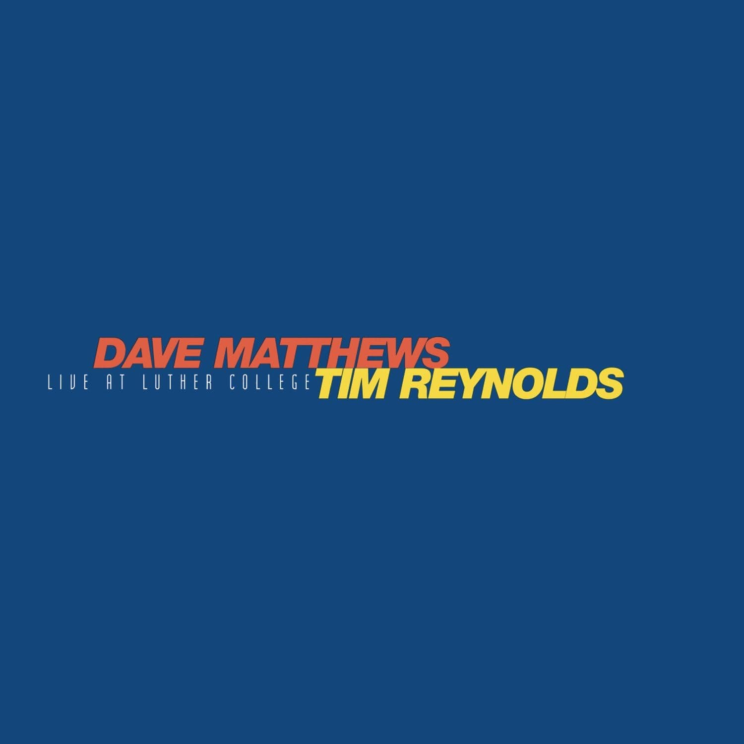 Live At Luther College [Disco de Vinil] por Dave Matthews & Tim Reynolds — capa do álbum