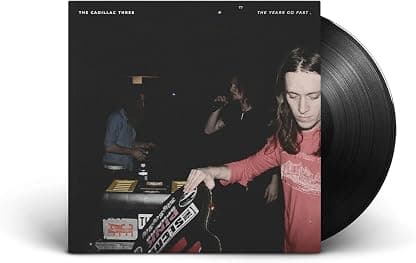 The Years Go Fast[LP] por The Cadillac Three — capa do álbum