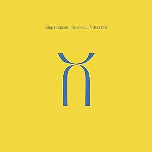 Three Of A Perfect Pair [Disco de Vinil] por King Crimson — capa do álbum