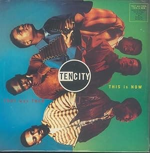 That Was Then, This Is Now [Vinyl] por Ten City — capa do álbum