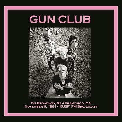 On Broadway, San Francisco, Ca. November [VINYL] por Gun Club — capa do álbum