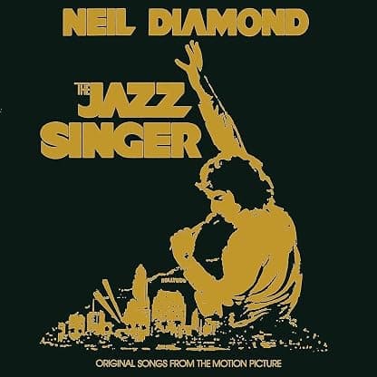 The Jazz Singer (Original Songs From Motion Picture) [Disco de Vinil] por Neil Diamond — capa do álbum