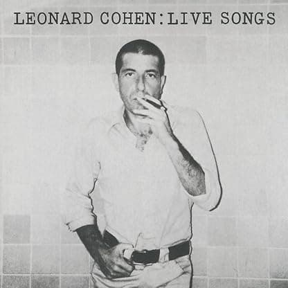 Leonard Cohen: Live Songs [Disco de Vinil] por Leonard Cohen — capa do álbum