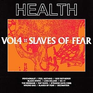 Vol, 4: Slaves Of Fear [Disco de Vinil] por Health — capa do álbum