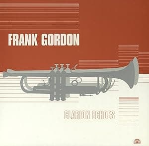 Clarion Echoes [Disco de Vinil] por Frank Gordon — capa do álbum