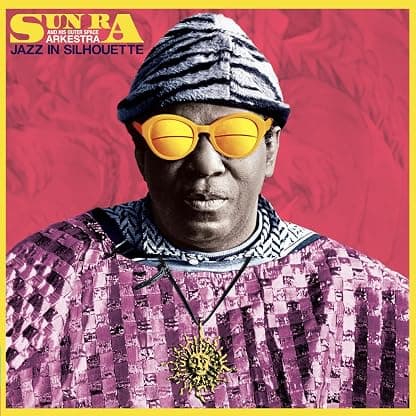 Jazz In Silhouette - Limited 180-Gram Blue Colored Vinyl with Bonus Track por Sun Ra — capa do álbum