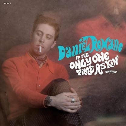 If I'Ve Only One Time Askin' [Vinilo] por Daniel Romano — capa do álbum