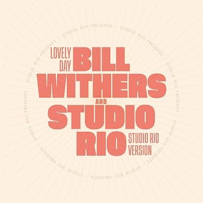 Lovely Day [7" VINYL] por Bill Withers & Studio Rio — capa do álbum