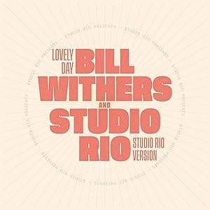 Lovely Day [7" VINYL] por Bill Withers & Studio Rio — capa do álbum