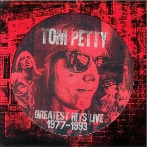 Greatest Hits Live 1977 - 1993 - Tom Petty And The Heartbreakers - Limited Picture Vinyl Edition, Includes A3 Poster & 2PP Insert with Extensive Liner Notes por Tom Petty & the Heartbreakers — capa do álbum
