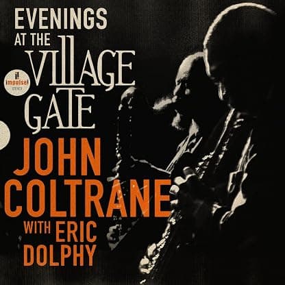 Evenings At The Village Gate: John Coltrane With Eric Dolphy [2 LP] por John Coltrane — capa do álbum