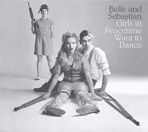 Girls in Peacetime Want to Dance por Belle And Sebastian — capa do álbum