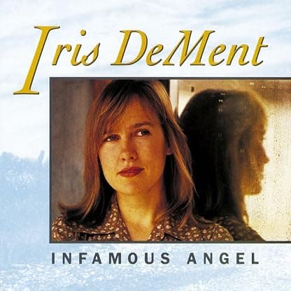 Infamous Angel [Vinyl] Iris DeMent por Iris DeMent — capa do álbum