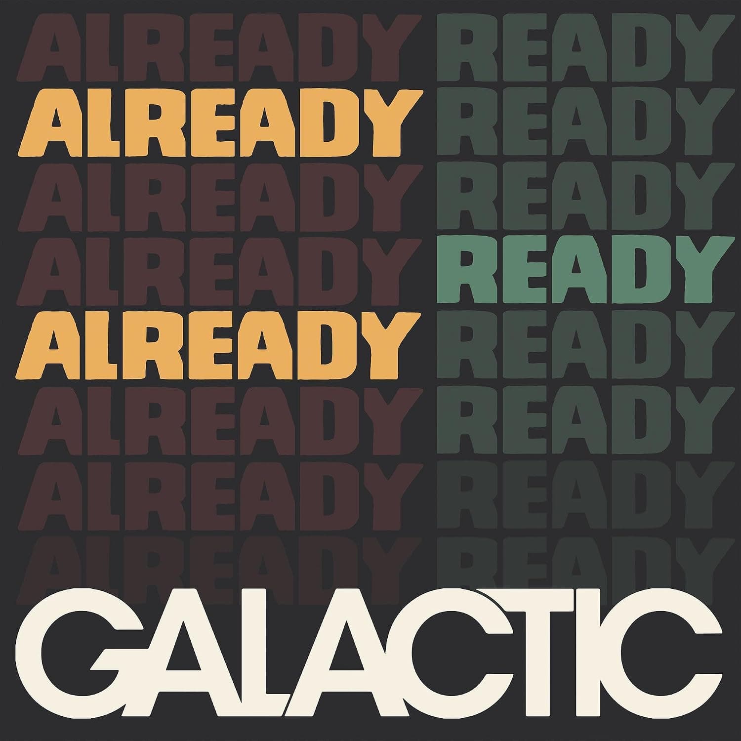 Already Ready Already [Disco de Vinil] por Galactic — capa do álbum