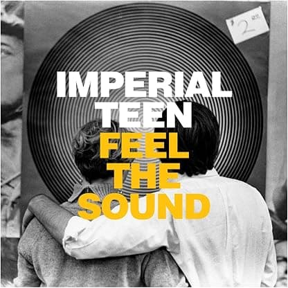 Feel the Sound [Disco de Vinil] por Imperial Teen — capa do álbum