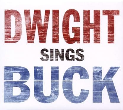 Dwight Sings Buck [LP] por Dwight — capa do álbum
