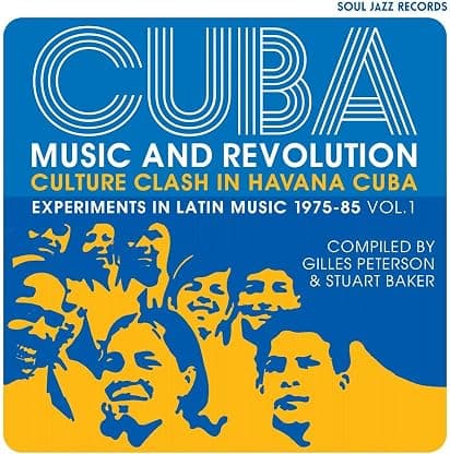 CUBA: Music and Revolution: Culture Clash in Havana: Experiments in Latin Music 1975-85 Vol. 1 [Disco de Vinil] por Soul Jazz Records Presents — capa do álbum