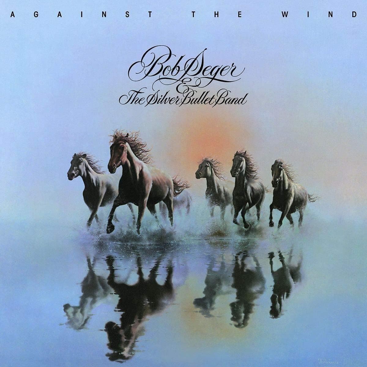 Against The Wind [LP] por Bob Seger & The Silver Bullet Band — capa do álbum