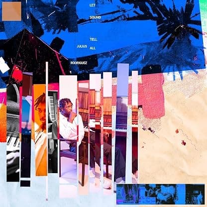 Let Sound Tell All [LP] por Julius Rodriguez — capa do álbum
